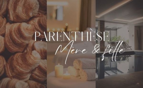 Parenthèse mère & fille